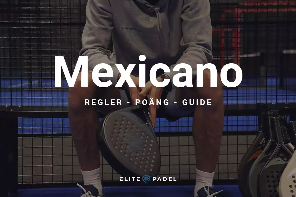 Mexicano padel regler poäng schema